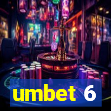 umbet 6